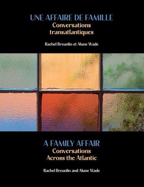 Titel: "UNE AFFAIRE DE FAMILLE", "A FAMILY AFFAIR". Autoren: Rachel Breunlin, Alune Wade. Bunte Glasfenster.