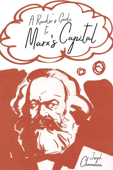 Joseph Choonara: A Reader's Guide to Marx's Capital, Buch