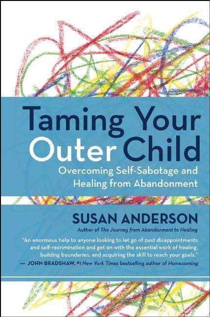 Susan Anderson: Taming Your Outer Child, Buch