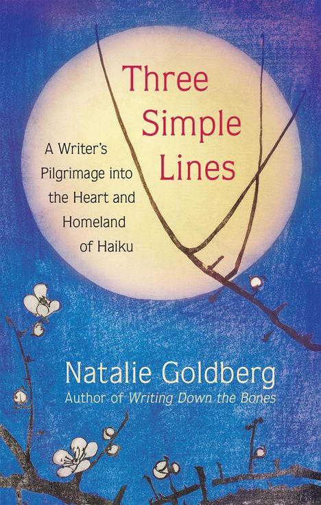 Natalie Goldberg: Three Simple Lines, Buch