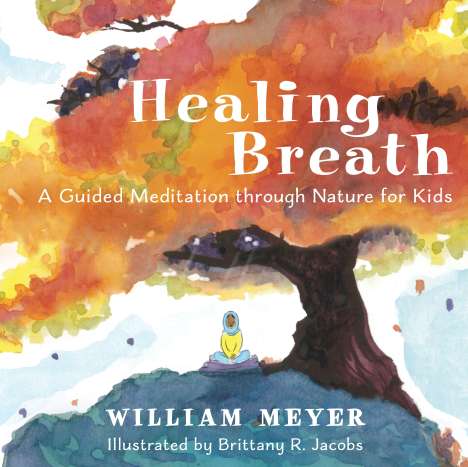 William Meyer: Healing Breath, Buch
