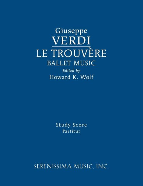 Giuseppe Verdi (1813-1901): Le Trouvere, Ballet Music, Buch