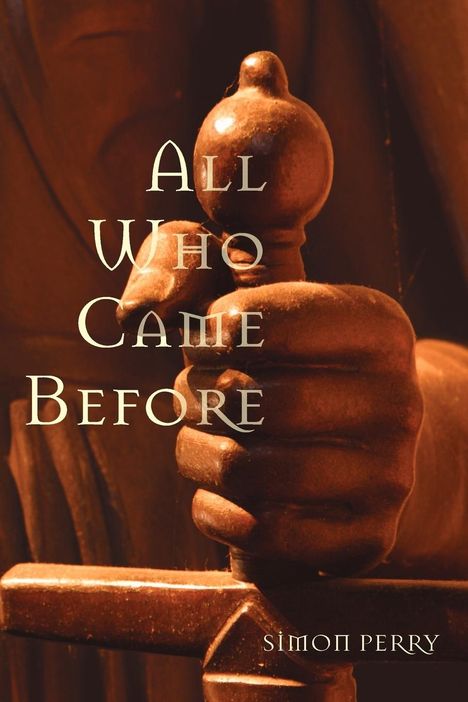 Simon Perry: All Who Came Before, Buch