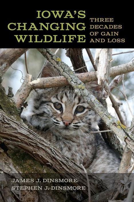 James J Dinsmore: Iowa's Changing Wildlife, Buch