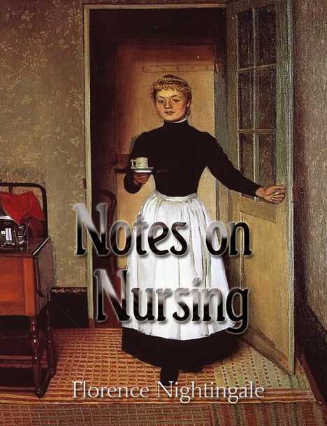 Florence Nightingale: Notes on Nursing, Buch