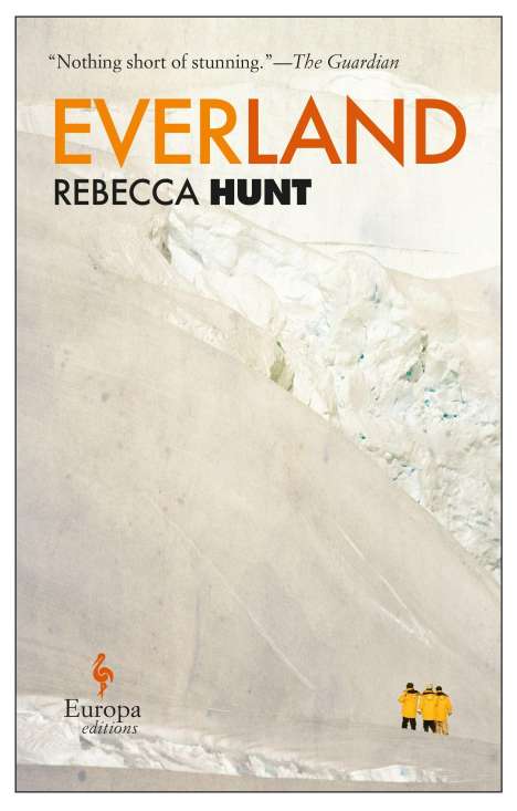 Rebecca Hunt: Everland, Buch