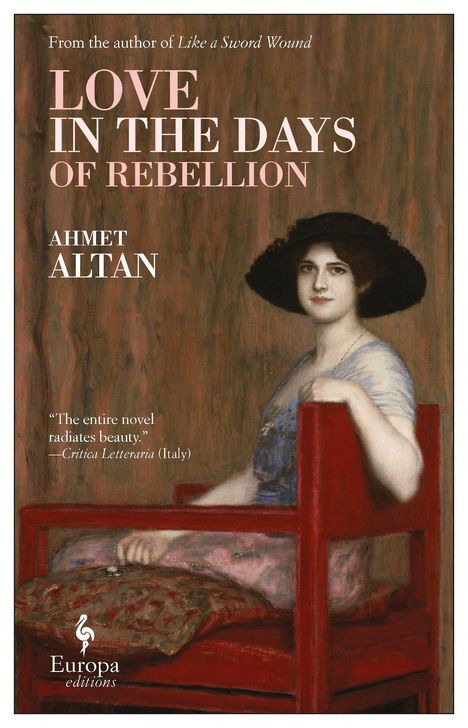 Ahmet Altan: Love in the Days of Rebellion, Buch
