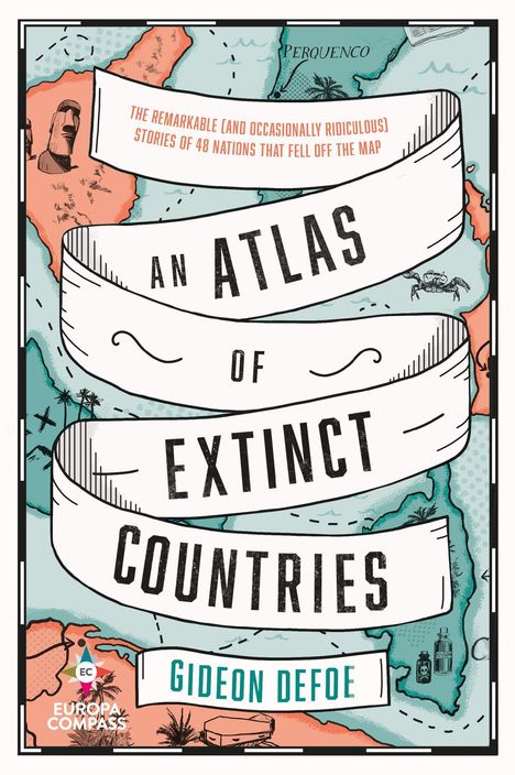 Gideon Defoe: An Atlas of Extinct Countries, Buch
