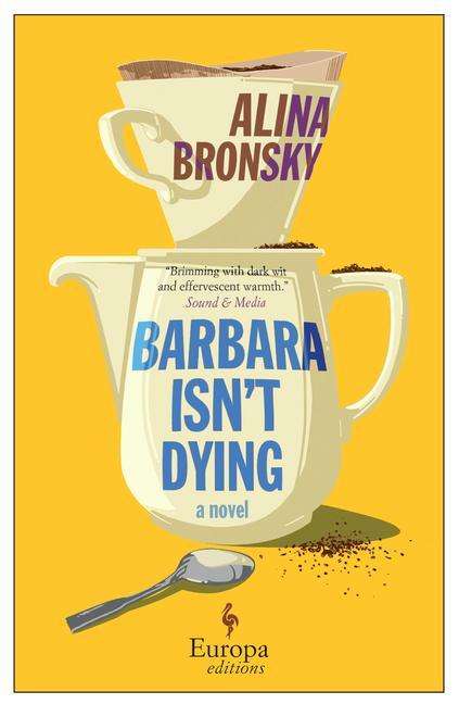 Alina Bronsky: Barbara Isn't Dying, Buch