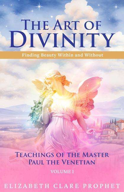 Elizabeth Clare Prophet: The Art of Divinity: Volume One, Buch