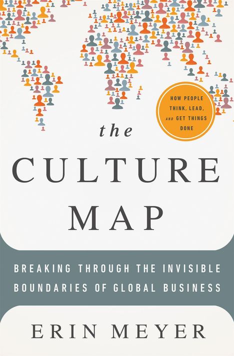 „The Culture Map“, Kreismuster mit Figuren, „HOW PEOPLE THINK, LEAD, AND GET THINGS DONE“, von Erin Meyer.