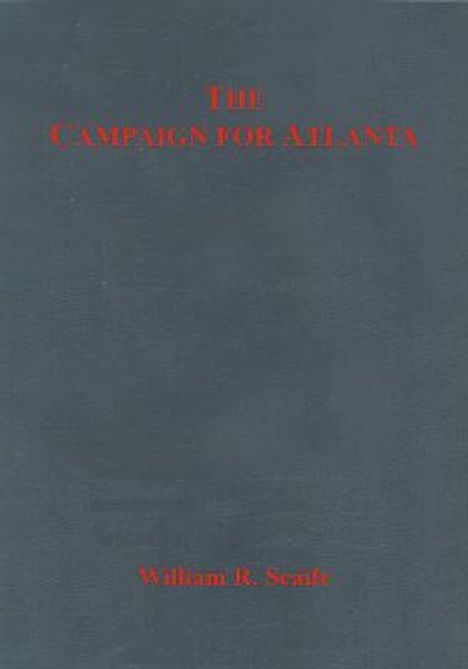 William Scaife: The Campaign for Atlanta, Buch