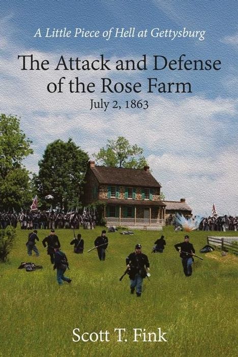Scott T Fink: A Little Piece of Hell at Gettysburg, Buch