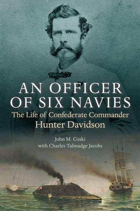 Titel: "An Officer of Six Navies". Abbildung: Ein Mann mit Bart und alte Schiffe im Kampf, darunter ein Panzerschiff.