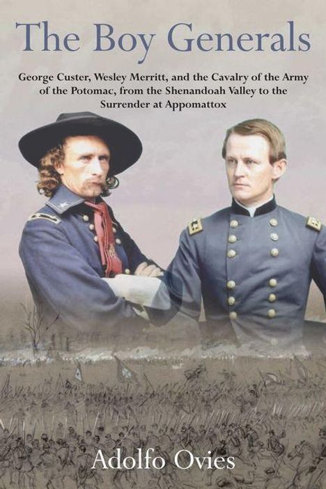 "The Boy Generals" von Adolfo Ovies. Zwei Generäle in Uniform, darunter eine Zeichnung einer Schlacht.