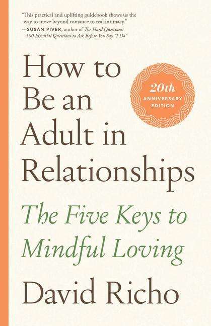 David Richo: How to Be an Adult in Relationships, Buch