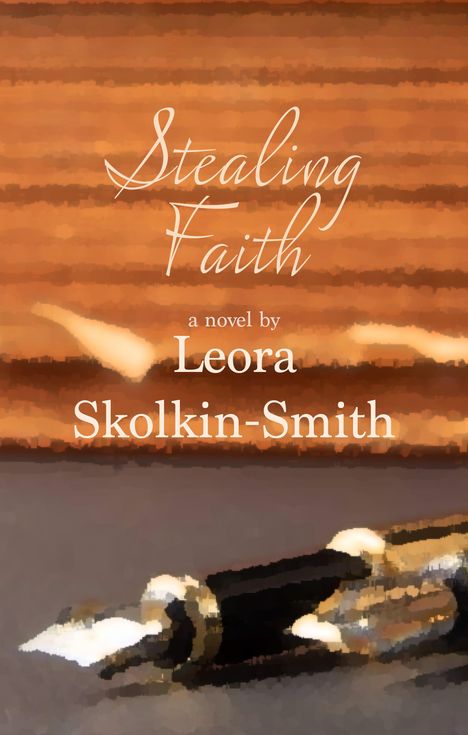 Leora Skolkin-Smith: Stealing Faith, Buch