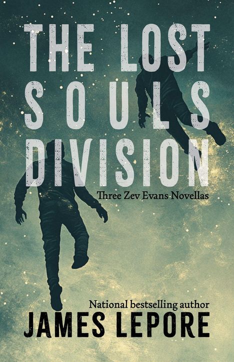 Text: "The Lost Souls Division", "Three Zev Evans Novellas", "National bestselling author James Lepore". Zwei schwebende Figuren.