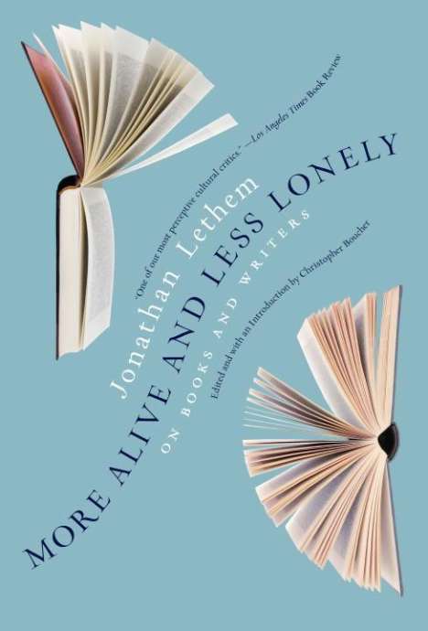 Jonathan Lethem: More Alive And Less Lonely, Buch
