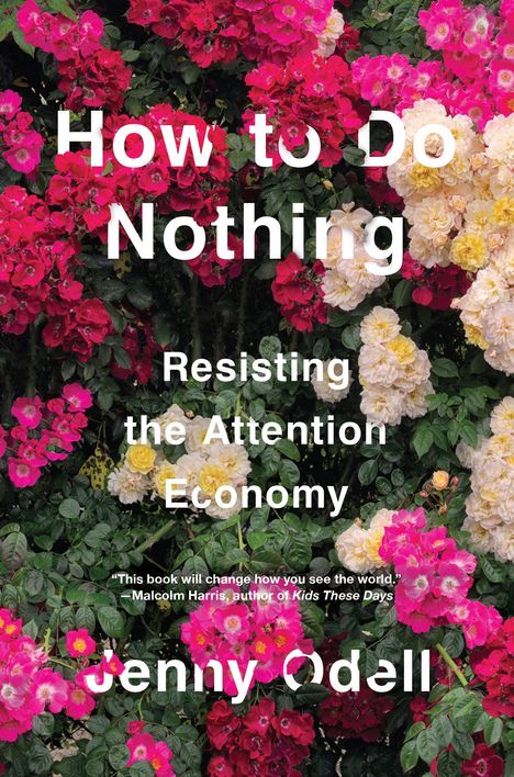 Jenny Odell: How To Do Nothing, Buch
