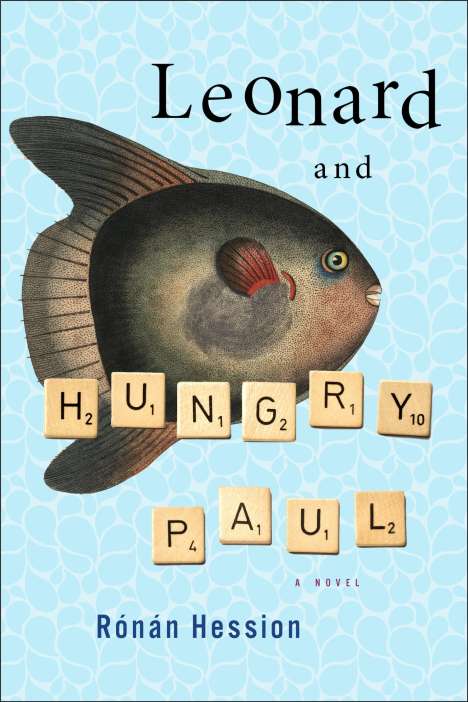 Ronan Hession: Leonard &amp; Hungry Paul, Buch