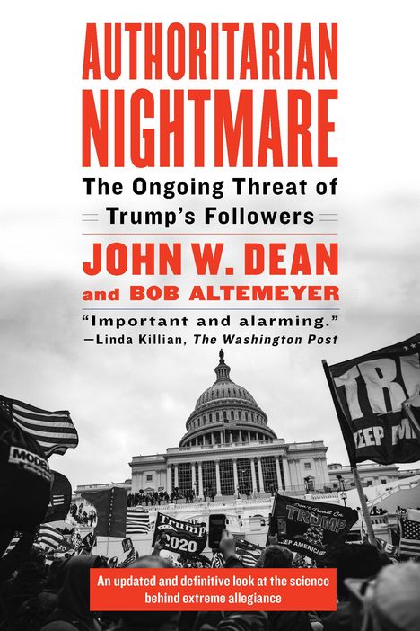 John Dean: Authoritarian Nightmare: The Ongoing Threat of Trump's Followers, Buch