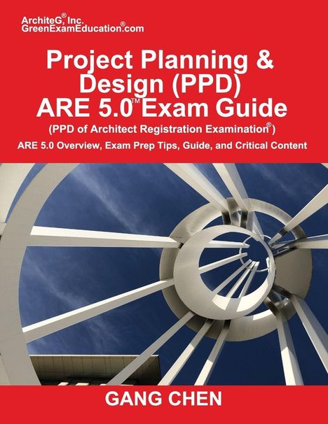 Text: "Project Planning & Design (PPD) ARE 5.0 Exam Guide", "GANG CHEN". Oben rot, unten Weiß mit Architekturstruktur auf Blau.