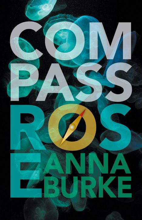 Anna Burke: Compass Rose, Buch