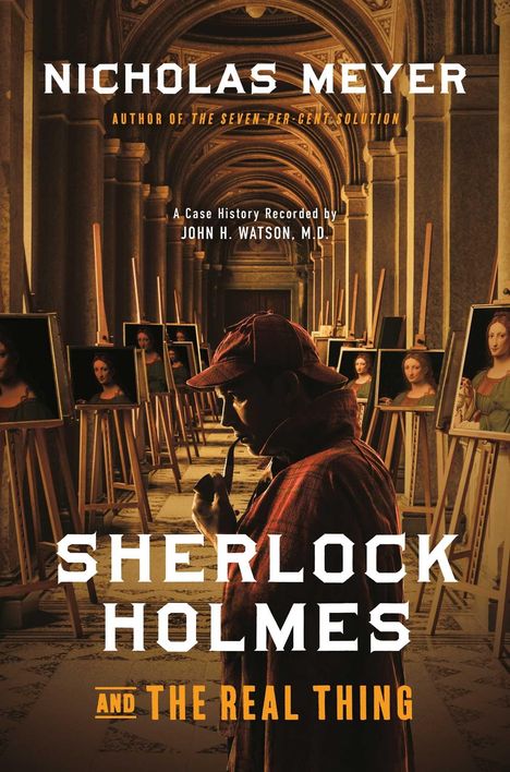 Text: "Nicholas Meyer. Sherlock Holmes and the Real Thing." Ein Gentleman mit Mütze, Pfeife in Hand, steht in einer Kunstgalerie.