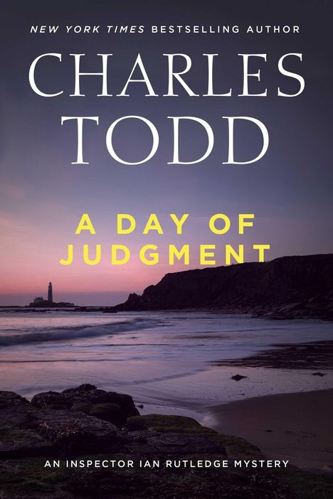 Text im Bild: "Charles Todd, A Day of Judgment, An Inspector Ian Rutledge Mystery." Abendstimmung am Meer mit Leuchtturm.