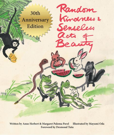 Random Kindness and Senseless Acts of Beauty - 30th Anniversary Edition, Buch