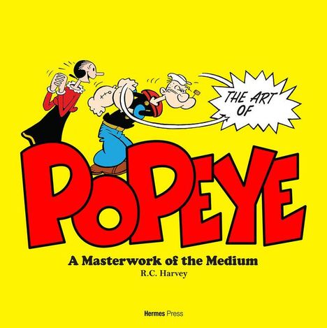 R. C. Harvey: Popeye Masterwork of the Medium, Buch