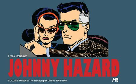 Frank Robbins: Johnny Hazard the Complete Dailies Volume 12: 1962-1964, Buch