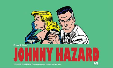 Frank Robbins: Johnny Hazard the Complete Dailies Volume 13: 1964-1965, Buch