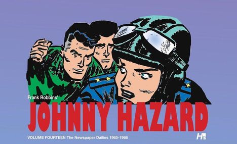 Text: "Frank Robbins' JOHNNY HAZARD VOLUME FOURTEEN The Newspaper Dailies 1965-1966". Comic-Stil, drei entschlossene Figuren.