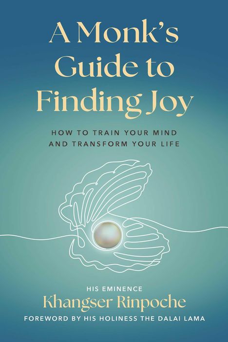 Khangser Rinpoche: A Monk's Guide to Finding Joy, Buch