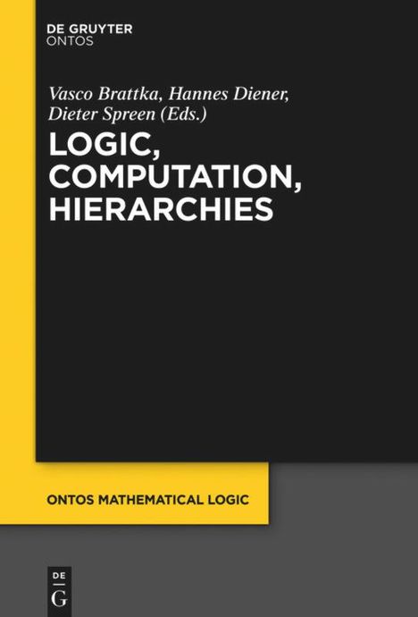 Logic, Computation, Hierarchies, Buch