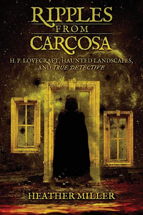 Heather Miller: Ripples from Carcosa, Buch