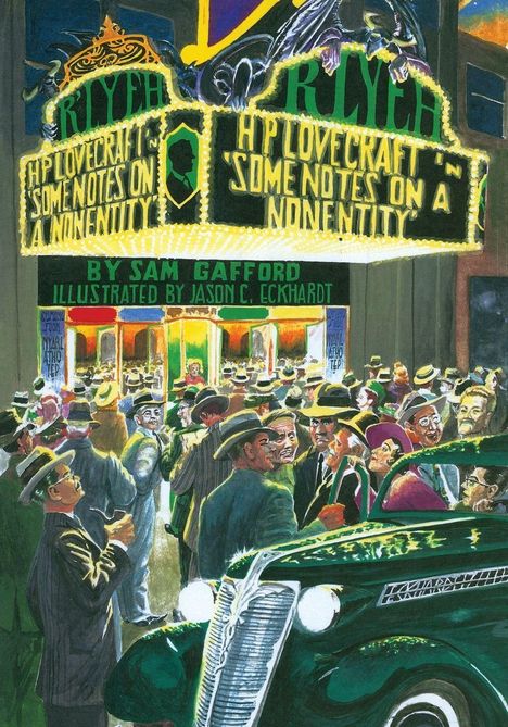 Leuchtschild mit Text: "HP Lovecraft, Some Notes on a Nonentity", darunter viele Menschen und ein grünes Auto.