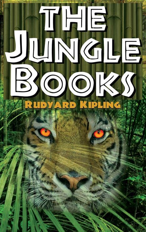 Rudyard Kipling: The Jungle Books - Rudyard Kipling's the First and Second Jungle Book in One Complete Volume, Buch
