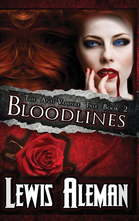 Text: "The Anti-Vampire Tale Book 2, Bloodlines, Lewis Aleman." Eine Frau mit blauen Augen, rotem Lippenstift; eine rote Rose.