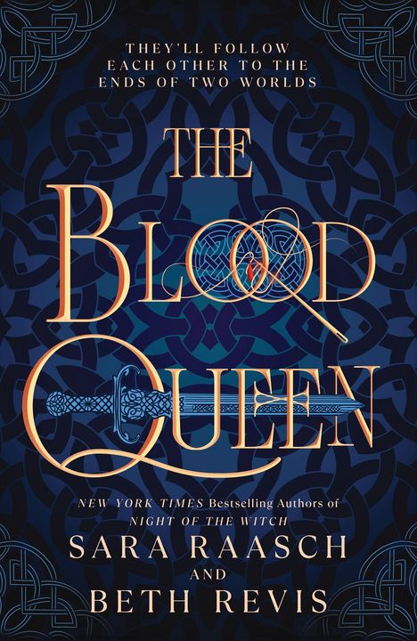 Der Text lautet: "THE BLOOD QUEEN". Darunter: "Sara Raasch and Beth Revis". Der Hintergrund zeigt keltische Muster.