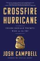 Josh Campbell: Campbell, J: Crossfire Hurricane, Buch