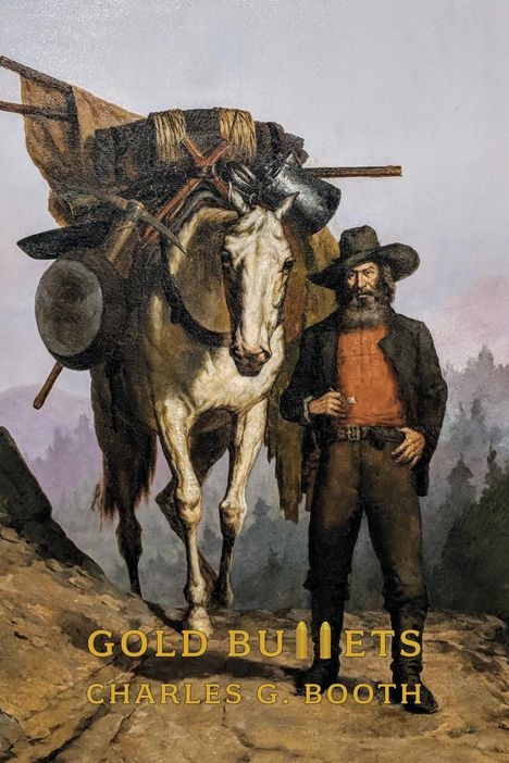 Charles G. Booth: Gold Bullets, Buch