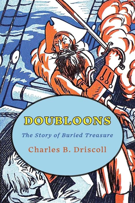 Charles B. Driscoll: Doubloons, Buch