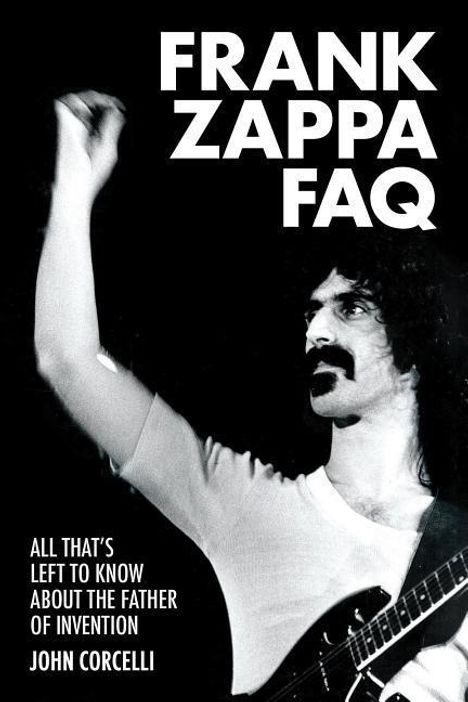 John Corcelli: Frank Zappa FAQ, Buch