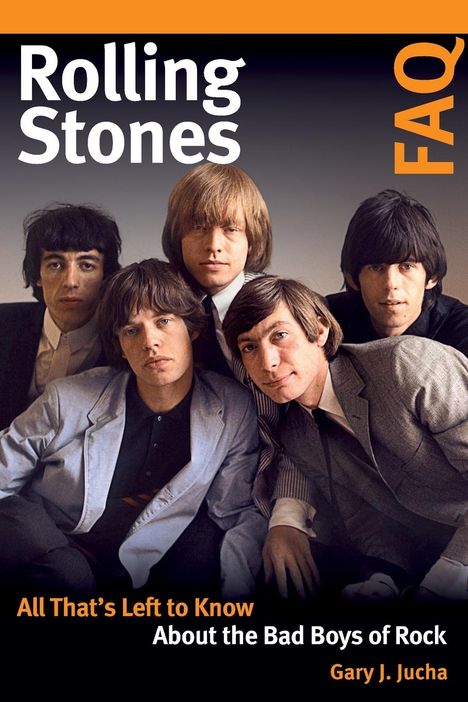 Gary J. Jucha: Rolling Stones FAQ, Buch