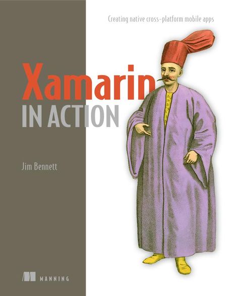 Jim Bennett: Xamarin in Action, Buch