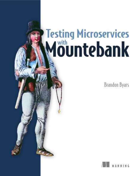 Brandon Byars: Testing Microservices with Mountebank, Buch