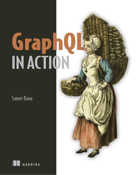 Samer Buna: Graphql in Action, Buch